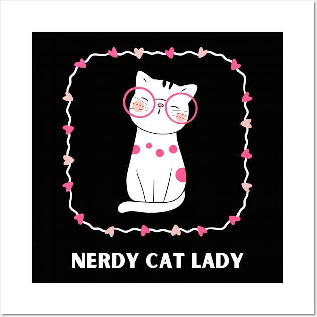 Nerdy cat lady Wall Art by My-Kitty-Love